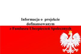 Informacje o projekcie i dofinansowaniu z ZUS